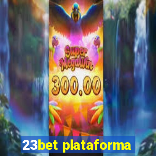 23bet plataforma